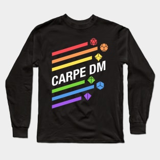 Rainbow Carpe DM - RPG Dice Addict Long Sleeve T-Shirt